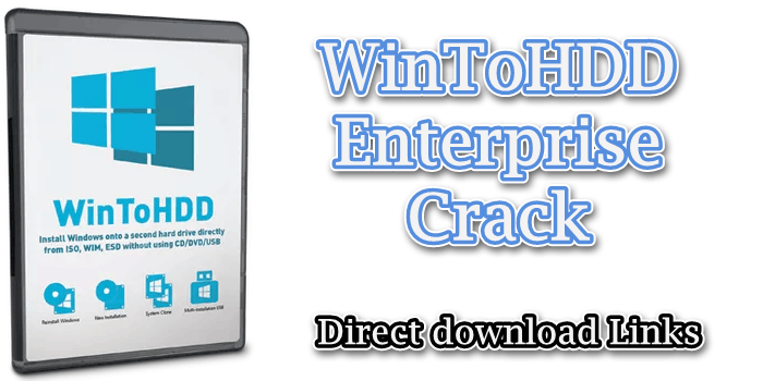 WinToHDD Enterprise Crack Free